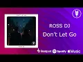 Ross DJ–Don’t Let Go (Radio Edit / Original Mix) Melodic House & Techno [Music Therapy]