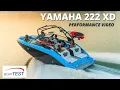 Yamaha 222XD Test 2023 by BoatTEST com