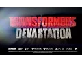 Transformers Devastation Trailer