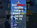 Best Fortnite Names YOU can use