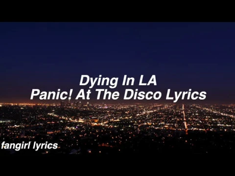 Download MP3 Dying In LA || Panic! At The Disco Lyrics
