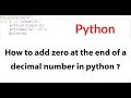 How to add zero at the end of a decimal number in Python