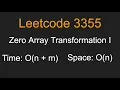 Zero Array Transformation I - Leetcode 3355