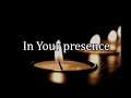 Download Lagu In Your Presence - Paul Wilbur (Lyrics)