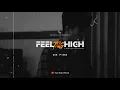 Download Lagu FEEL HIGH X TNG RIDAZ - ON FIRE (STUDIO LIVE SESSION)