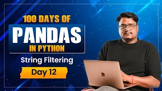 Pandas String Filtering Full Tutorial contains startswith endswith More Day 12