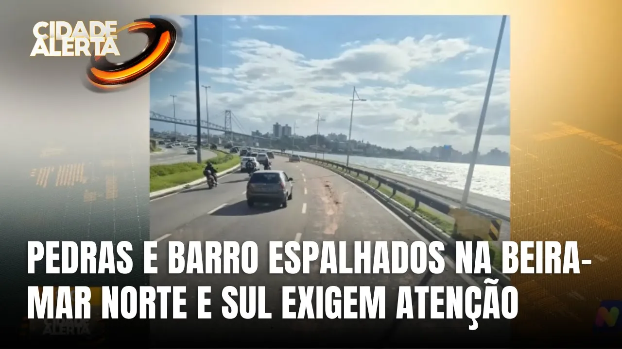 Atenção motoristas: pedras e barro nas vias da Beira-Mar Norte e Sul