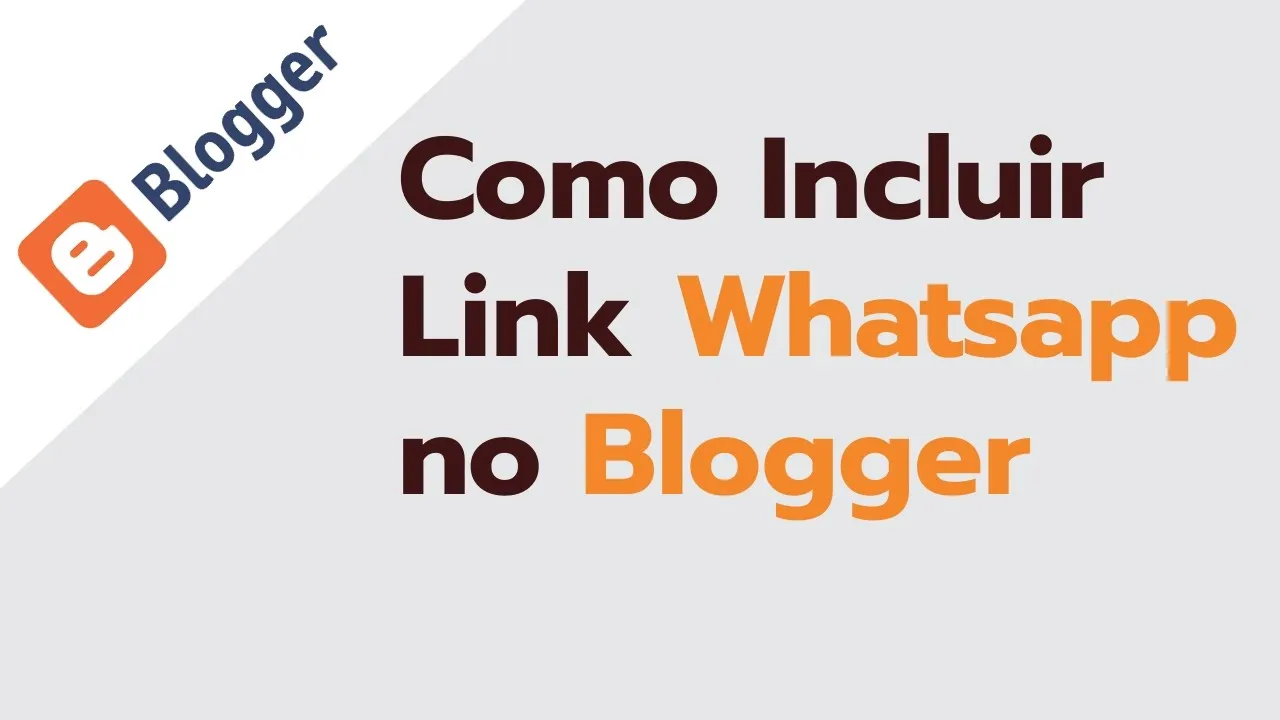 Como Incluir Link Whatsapp no Blogger