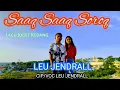 Lagu LEU JENDRALL SAQ SAQ SOROQ