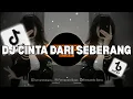 Download Lagu DJ CINTA DARI SEBERANG VIRAL TIK TOK || SLOW FULL BASS🎶TERBARU 2025 BY FERNANDO BASS