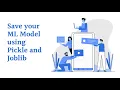ML - How to Save a Machine Learning Model using Pickle and Joblib