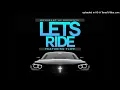 Let's Ride by F.L.O.W. (Faithful Lyricists Ofda Word)