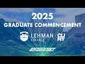 LIVE 2025 LEHMAN COLLEGE GRADUATE CEREMONY