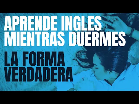 Download MP3 APRENDE INGLES MIENTRAS DUERMES La Verdadera Forma (Incluye Sonidos de Relax)