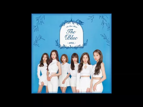 Download MP3 APRIL (에이프릴) - 파랑새 (The Blue Bird) [MP3 Audio] [The Blue]