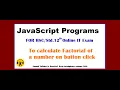 JavaScript program-5 To find factorial of a number on button click HSC 12th Online IT Exam