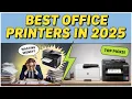 Best Office Printers 2025 Top 7 Picks for Every Business Need