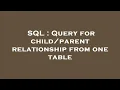 SQL Query for relationship from one table