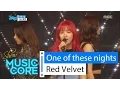 Download Lagu HOT Red Velvet - One Of These Nights, 레드벨벳 - 7월7일 Show core 20160319