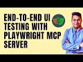 End-to-End UI Testing with Playwright MCP Server AI Powered Testing