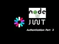 Node Js Authentication - JWT Access Token and Refresh Token Part 3