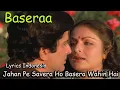 Download Lagu Jahan Pe Savera Ho Basera - Lata Mangeshkar | Baseraa | Shashi Kapoor, Rakhee - Lyrics indonesia