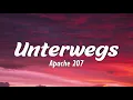 Apache 207 - Unterwegs (Lyrics)