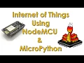 Intro to IOT Using NodeMCU Micropython PyCharm