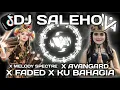 Download Lagu DJ SALEHO X MELODY SPECTRE X AVANGARD X FADED X KU BAHAGIA VIRAL TIKTOK SLOW BASS