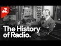 The Entire History of Radio in 10 Minutes