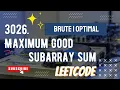 3026 Maximum Good Subarray Sum Brute Optimal Biweekly Contest 123 Beats 100