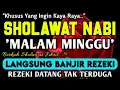 Lagu SHOLAWAT PENARIK REZEKI PALING DAHSYAT,Sholawat Nabi Muhammad SAW,SALAWAT JIBRIL PALING MERDU
