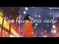 Download Lagu Kya Hua Tera Wada 💔 | Slowed + Reverb | Heart Touching Old Song @MussicFactory