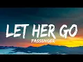 Download Lagu Passenger - Let Her Go (Lyrics)