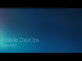 Incubation Engineering - Mobile DevOps