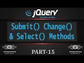 15 Select Change Submit Methods In jQuery jQuery Change jQuery Submit Select