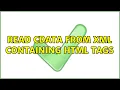 read CDATA from xml containing HTML tags 2 Solutions
