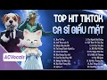 Lagu Tổng Hợp Top Hit Ca Sĩ Giấu Mặt Triệu View | Ca Sĩ Giấu Mặt 2025 Hay Nhất