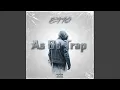Download Lagu As Oz Trap 2024