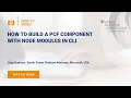 How to Build a PCF Component with Node Modules in CLI