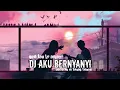 Download Lagu DJ GUE TAU LO ANJAY!! X AKU BERNYANYI SLOW VIRAL TIKTOK FULL SONG
