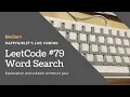 LeetCode 79 Word Search Explanation and Solution