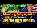 JUDY BYINGTON Special Intel Report RESTORED REPUBLIC VIA A GCR Update Monday July 6 2026