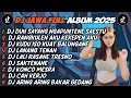 Download Lagu DJ JAWA FULL ALBUM | DUH SAYANG NGAPUNTENE SAESTU DK SABAR SADEWOK TERBARU 2025 FULL BASS