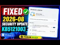 Fix 2026-08 Security Update KB5121003 OS Builds 26200 9168 Failed to install in Windows 11