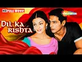 Download Lagu Dil Ka Rishta Full HD Movie | Aishwarya Rai Bachchan, Arjun Rampal, Priyanshu Chatterjee