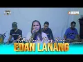 Download Lagu EDAN LANANG  IWI S   MUSIK SANDIWARA VOC  ADHE NURIE TUING TUING