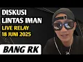 Download Lagu BANG RK ‼️DISKUSI \u0026 TANYA JAWAB LINTAS IMAN | LIVE RELAY 18 JUNI 2025
