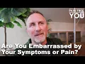 Download Lagu Are You Embarrassed by Your Symptoms or Pain?