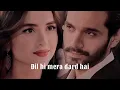dil hi mera dard hai OST (lyrics) song tere bin drama wahaj ali yumna zaidi
